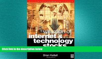 EBOOK ONLINE  Valuation of Internet and Technology Stocks: Implications for Investment Analysis