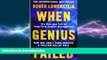 READ book  When Genius Failed: The Rise and Fall of Long Term Capital Management  DOWNLOAD ONLINE