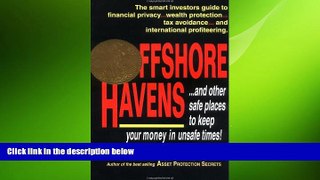 FREE DOWNLOAD  Offshore Havens: Using an International Entity for Asset Protection READ ONLINE