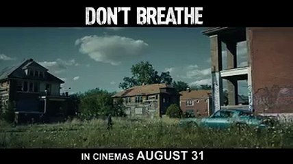 Dont Breath Movie Trailer