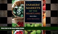EBOOK ONLINE  Farmers  Markets of the Heartland (Heartland Foodways)  BOOK ONLINE