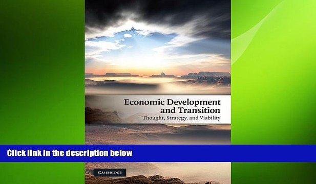 READ book Economic Development and Transition: Thought, Strategy, and Viability FREE BOOOK