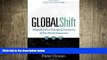 FREE DOWNLOAD  Global Shift, Sixth Edition: Mapping the Changing Contours of the World Economy