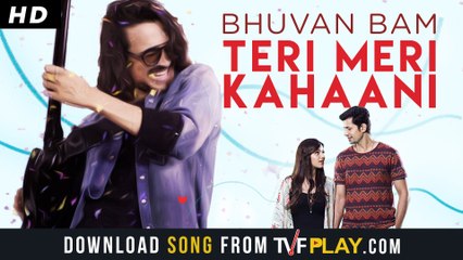 Bhuvan Bam- Teri Meri Kahaani | Official Music Video | Full-HD
