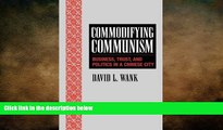 READ book  Commodifying Communism: Business, Trust, and Politics in a Chinese City (Structural