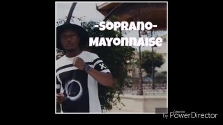 Soprano-Mayonnaise (Parodie/Soprano-Millionnaire)