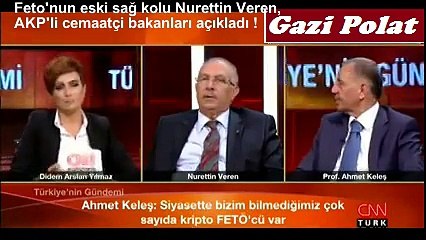 Feto'nun eski sağ kolu Nurettin Veren, AKP'li cemaatçi bakanları açıkladı