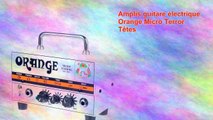 Amplis guitare électrique Orange Micro Terror Têtes