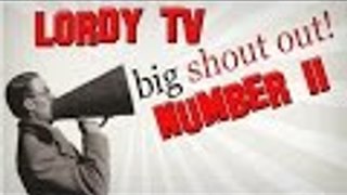 Lordy - Shout Out - Number 11