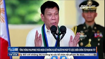 Tổng thống Philippines thừa nhận có những vụ giết người phi pháp từ cuộc chiến chống tội