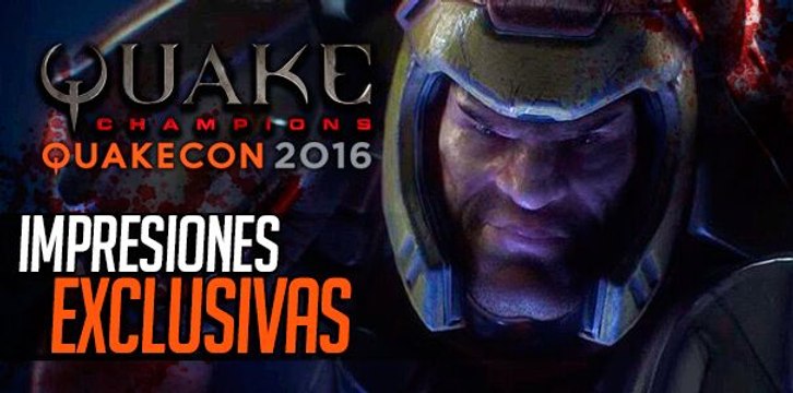 Quake Champions Impresiones Exclusivas