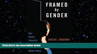FREE PDF  Framed by Gender: How Gender Inequality Persists in the Modern World  BOOK ONLINE