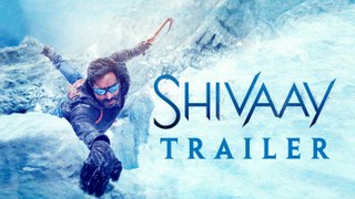 Shivaay - Official Trailer - Ajay Devgn