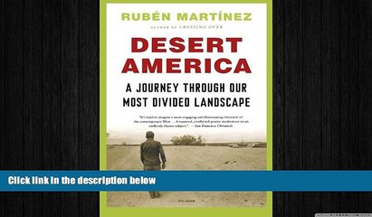 Free [PDF] Downlaod  Desert America: A Journey Through Our Most Divided Landscape  FREE BOOOK