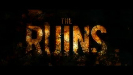 Les Ruines - Bande-annonce VO