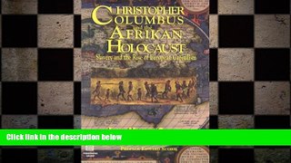 READ book  Christopher Columbus and the African Holocaust: Slavery and the Rise of European