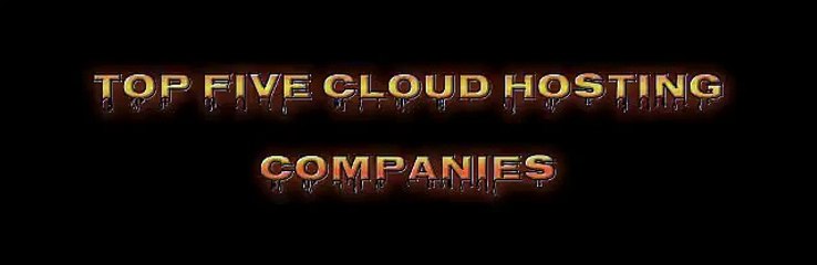 Top five cloud hosting companies-Expert IT Soluation