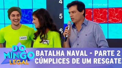 Batalha naval com Cúmplices de um Resgate - Parte 2