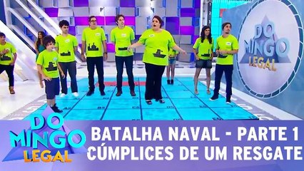 Batalha naval com Cúmplices de um Resgate - Parte 1