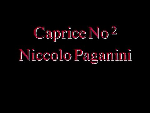 Caprice No.2 - Niccolo Paganini