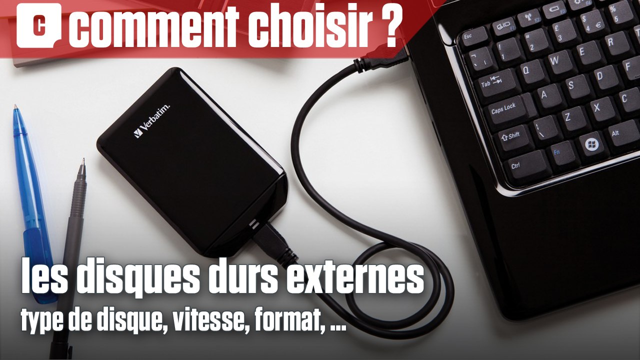Comment bien choisir son disque dur externe ?