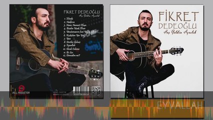 Fikret Dedeoğlu - Eyvallah