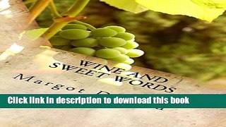 Books Wine and Sweet Words: Idioms and Quotes for the Wine Lover Free Online