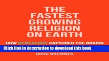 Ebook The Fastest Growing Religion on Earth: How Genealogy Captured the Brains and Imaginations of