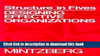 [Read PDF] Structure in Fives: Designing Effective Organizations Ebook Free