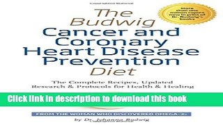 [PDF] The Budwig Cancer   Coronary Heart Disease Prevention Diet: The Complete Recipes, Updated