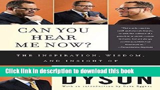 Ebook Can You Hear Me Now?: The Inspiration, Wisdom, and Insight of Michael Eric Dyson Full Download