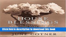 Books House Blessings: Prayers, Poems, and Toasts Celebrating Home and Family Free Online