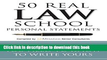 Ebook 50 Real Law School Personal Statements: And Everything You Need to Know to Write Yours Free