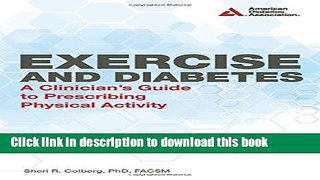 Books Exercise and Diabetes: A Clinician s Guide to Prescribing Physical Activity Free Download