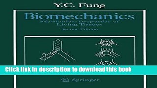 Books Biomechanics: Mechanical Properties of Living Tissues Full Online
