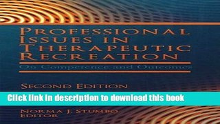Ebook Professional Issues in Therapeutic Recreation: On Competence and Outcomes Free Online