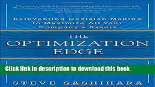 [Read PDF] The Optimization Edge: Reinventing Decision Making to Maximize All Your Company s