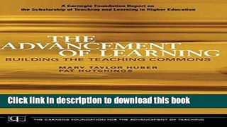 Books The Advancement of Learning: Building the Teaching Commons Full Download