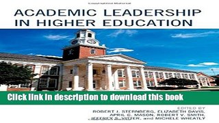 Books Academic Leadership in Higher Education: From the Top Down and the Bottom Up Free Download