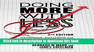 [Read PDF] Doing More with Less 2nd edition: Measuring, Analyzing and Improving Performance in the