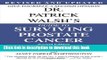 Ebook Dr. Patrick Walsh s Guide to Surviving Prostate Cancer, Second Edition Full Download