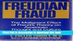 [PDF] Freudian Fraud: The Malignant Effect of Fraud s Theory on American Thought and Culture Book