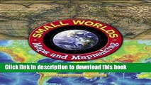 Download Small Worlds: Maps and Mapmaking Full Online