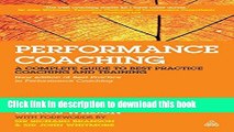 [Read PDF] Performance Coaching: A Complete Guide to Best Practice Coaching and Training Ebook Free