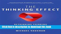 [Read PDF] The Thinking Effect: Rethinking Thinking to Create Great Leaders and the New Value