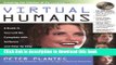 [Read PDF] Virtual Humans: A Build-It-Yourself Kit, Complete with Software and Step-by-Step
