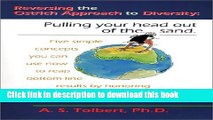 [Read PDF] Reversing the Ostrich Approach to Diversity: Pulling your head out of the sand Ebook Free