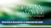 [PDF] El final de la muerte: Las enseÃ±anzas profundas de Un curso de milagros (Spanish Edition)