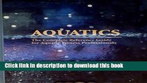 Ebook Aquatics: The Complete Reference Guide for Aquatic Fitness Professionals Free Online