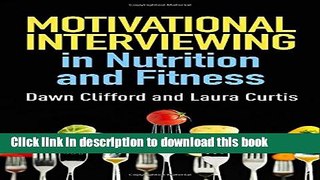 Books Motivational Interviewing in Nutrition and Fitness Free Online